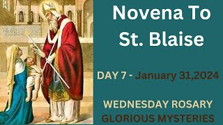 Novena To St Blaise  Day 7  Wednesday January 31 2024  Glorious Mysteries [upl. by Dorwin]