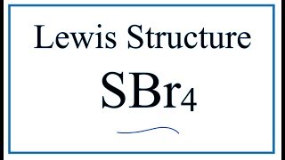 How to Draw the Lewis Dot Structure for SBr4 Sulfur tetrabromide [upl. by Hagan]