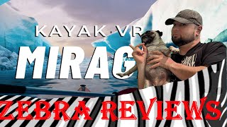 Zebra Games E44 Kayak VR Mirage [upl. by Sauls]