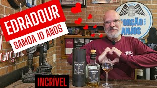 Whisky Review EDRADOUR SAMOA 10 anos Um rótulo apaixonante 😍 [upl. by Onej]