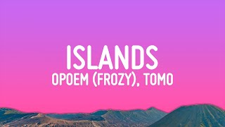 фрози frozy Tomo  Islands kompa pasión Lyrics [upl. by Ahsinrev]