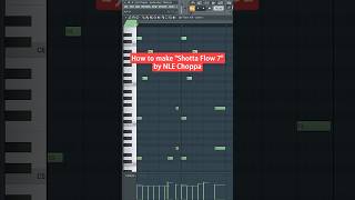 How to make quotShotta Flow 7quot by NLE Choppa  FL Studio Tutorial [upl. by Kenyon]