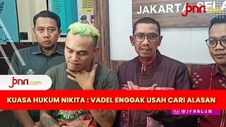 Vadel Badjideh Ngaku Sakit Ini Kata Kubu Nikita Mirzani [upl. by Kristianson]