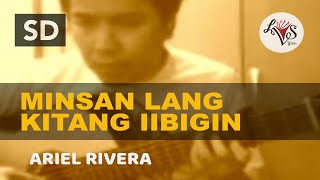 Minsan Lang Kitang Iibigin  Ariel Rivera  classical guitar [upl. by Analli]