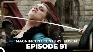 Magnificent Century Kosem Episode 91 English Subtitle [upl. by Mirak]