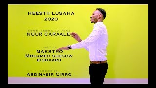 NUUR CARAALE 2020 LUGAHA Produced by Abdinasir Cirro [upl. by Awahsoj]