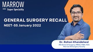 NEETSS January 2022 Recall  General Surgery  Dr Rohan Khandelwal  Marrow Super Speciality [upl. by Anma]