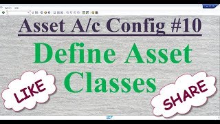 Asset Config 10 Define Asset Classes [upl. by Hajar260]