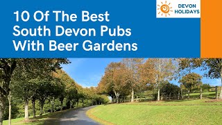 South Devon’s Best Pubs With Beer Gardens You Must Visit In 2023 [upl. by Einnol666]