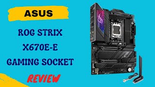 ASUS ROG Strix X670EE Gaming Socket AM5 Review [upl. by Eenar]