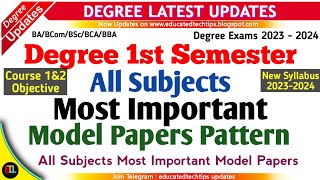 Degree Semester 1  All Subjects Model Papers Pattern  Objective Important Model Papers 20232024 [upl. by Inesita418]