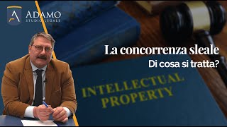 La concorrenza sleale di cosa si tratta [upl. by Neimad]