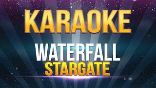 Stargate  Waterfall KARAOKE [upl. by Deehahs]