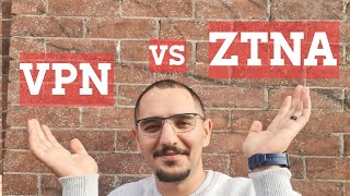 ZTNA vs VPN [upl. by Aribold961]