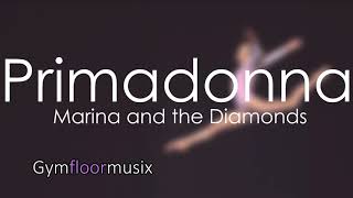 Primadonna by Marina and the Diamonds Gymnastic floor music [upl. by Vivle]