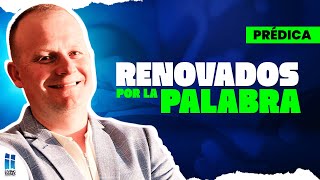 Renovados por la Palabra l Pastor Mauricio Espinal l Prédica l Cristianos [upl. by Llenor]