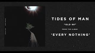 Tides of Man  Old 88 [upl. by Salahcin]