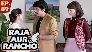 राजा और रैंचो  Episode 89  Raja Aur Rancho  90s Best TV Shows  20th September 2017 [upl. by Eniarral]