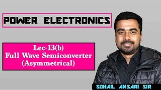 Lec 13b Full Wave Semiconverter Asymmetrical Configuration [upl. by Luckett]