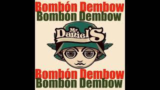 Bombón  Dembow X MrDaniel’S [upl. by Kirbee768]