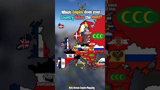 Which Empire does your Country Hates the most europe mapping geography countries shorts [upl. by Sukramed]