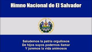 National Anthem of El Salvador Himno Nacional de El Salvador  With Lyrics [upl. by Aicek]