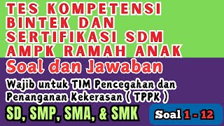 Soal dan Jawaban Bintek dan Sertifikasi SDM AMPK Ramah Anak [upl. by Yhtamit430]