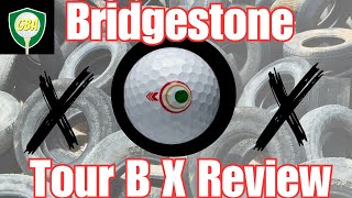 Bridgestone Tour B X Golf Ball Review [upl. by Stannfield]