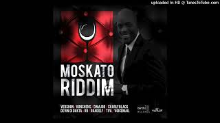 Moskato Riddim 2016 Birchill Records Mix Ft Charly BlackKonshensVershonTifaD MajorVoicemail [upl. by Maridel]