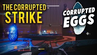 All Corrupted Eggs in the Corrupted Strike Destiny 2 Forsaken [upl. by Znieh]