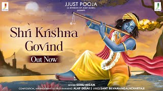 Shri Krishna Govind  Sonu Nigam  कृष्णा भजन  Bhakti Song 2023  jjustpooja [upl. by Ynnal934]