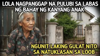 LOLA NAGPANGGAP NA PULUBI SA LABAS NG BAHAY NG KANYANG ANAKLAGING GULAT NIYA SA NATUKLASAN SA LOOB [upl. by Trojan]