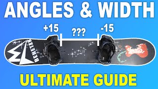 Snowboard Bindings Angles amp Width Breakdown [upl. by Ellenhoj]