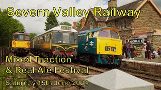 SVR Severn Valley Railway Mixed Traction amp Real Ale Festival Saturday 15th June 2024 [upl. by Esahc976]