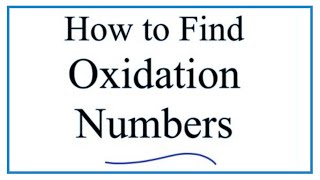 How to Find Oxidation Numbers Rules and Examples [upl. by Presley]