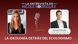 La Ideología detrás del Ecologismo  Horacio Giusto [upl. by Lerim]