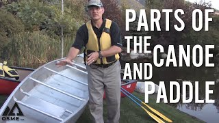 Parts of the Canoe and Paddle  Canoeing For Beginners  OSMEtv [upl. by Etnomaj]