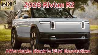 2026 Rivian R2 Review The Affordable Electric SUV Revolution  Next Car Review [upl. by Lovell]