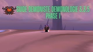 Guide DEMONISTE DEMONOLOGIE WOTLK Classic 335 FR [upl. by Nnovahs523]