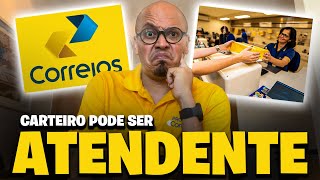 CARTEIRO PODE TRABALHAR COMO ATENDENTE DOS CORREIOS SAIBA A VERDADE🔥 [upl. by Corabel987]