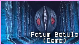 Fatum Betula Demo [upl. by Eillek]