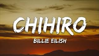 Billie Eilish CHIHIRO Lyrics [upl. by Ahseki911]