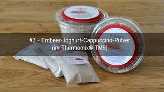 3  ErdbeerJoghurtCappuccinoPulver im Thermomix® TM5 [upl. by Onilegna]