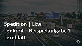 Lenkzeit beim LkwTransport berechen  Beispiel 1  kostenfreies Lernblatt in der Videobeschreibung [upl. by Goulden]