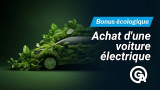 ACHAT D’UNE VOITURE ÉLECTRIQUE  BONUS ÉCOLOGIQUE ✅ [upl. by Metabel]