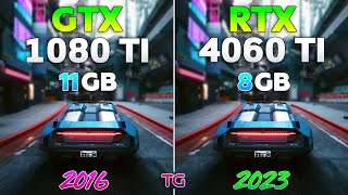 GTX 1080 Ti vs RTX 4060 Ti  Test in 10 Games [upl. by Akiaki238]