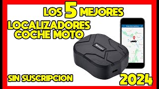 🔒🔍Los 5 MEJORES LOCALIZADORES de COCHE y MOTO SIN SUSCRIPCIÓN Baratos Calidad Precio 2024 [upl. by Gnes91]