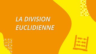 La division euclidienne [upl. by Aicissej]