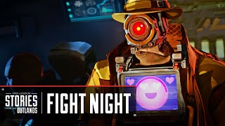 Apex Legends  Stories from the Outlands – “Fight Night” [upl. by Landau]