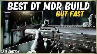 BEST DT MDR META BUILD BUT FAST  EFT ESCAPE FROM TARKOV  HIGH ERGO LOW RECOIL 762X51 BLACK 1212 [upl. by Ellimahs]